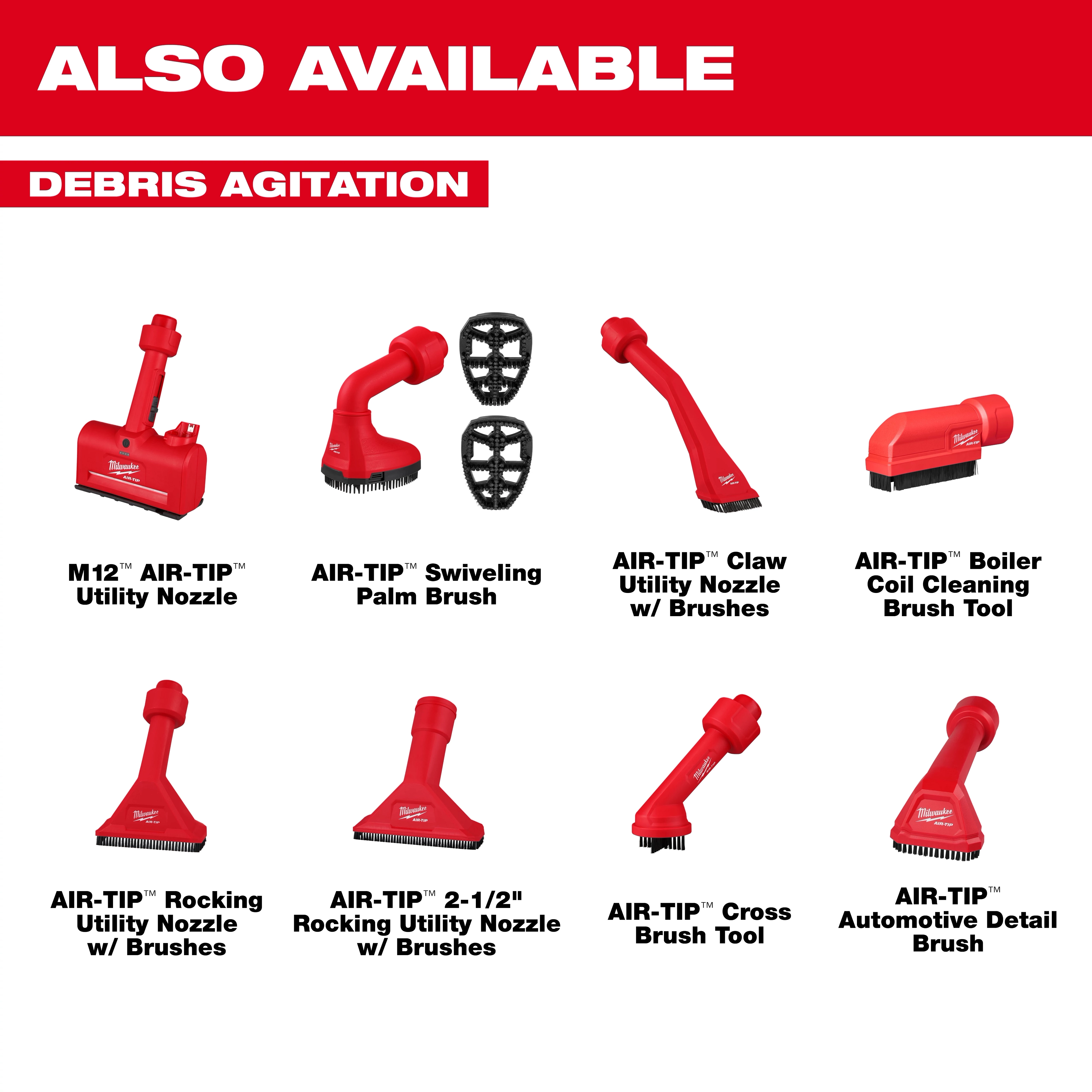 Image displaying various AIR-TIP™ Debris Agitation tools with a red and white color scheme. Products include M12™ AIR-TIP™ Utility Nozzle, AIR-TIP™ Swiveling Palm Brush, AIR-TIP™ Claw Utility Nozzle with Brushes, AIR-TIP™ Rocking Utility Nozzle with Brushes, AIR-TIP™ 2-1/2" Rocking Utility Nozzle with Brushes, and AIR-TIP™ Cross Brush Tool.