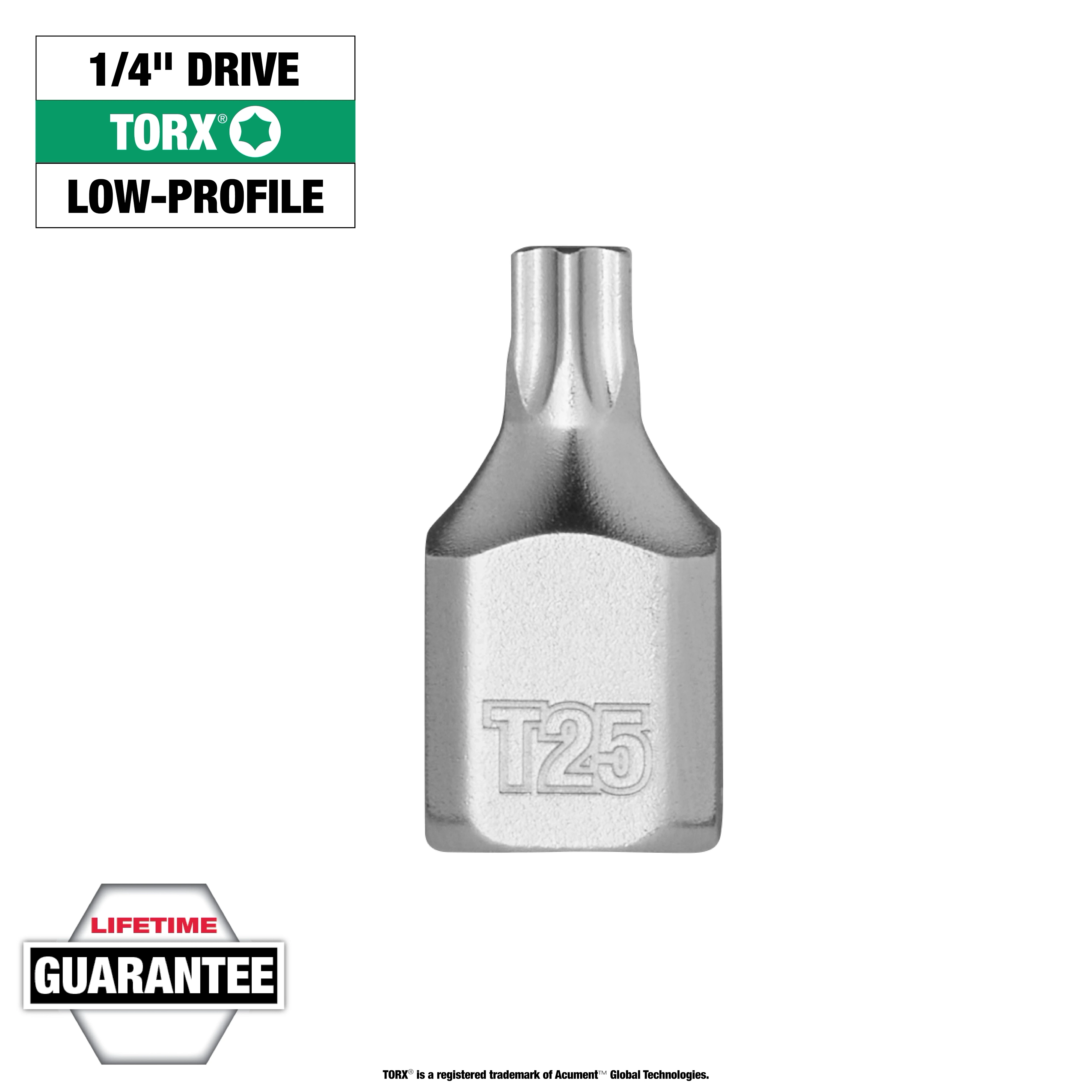 1/4" Drive T25 Low-Profile TORX Bit Socket with T25 marking in silver. Labels indicate low-profile design and lifetime guarantee.