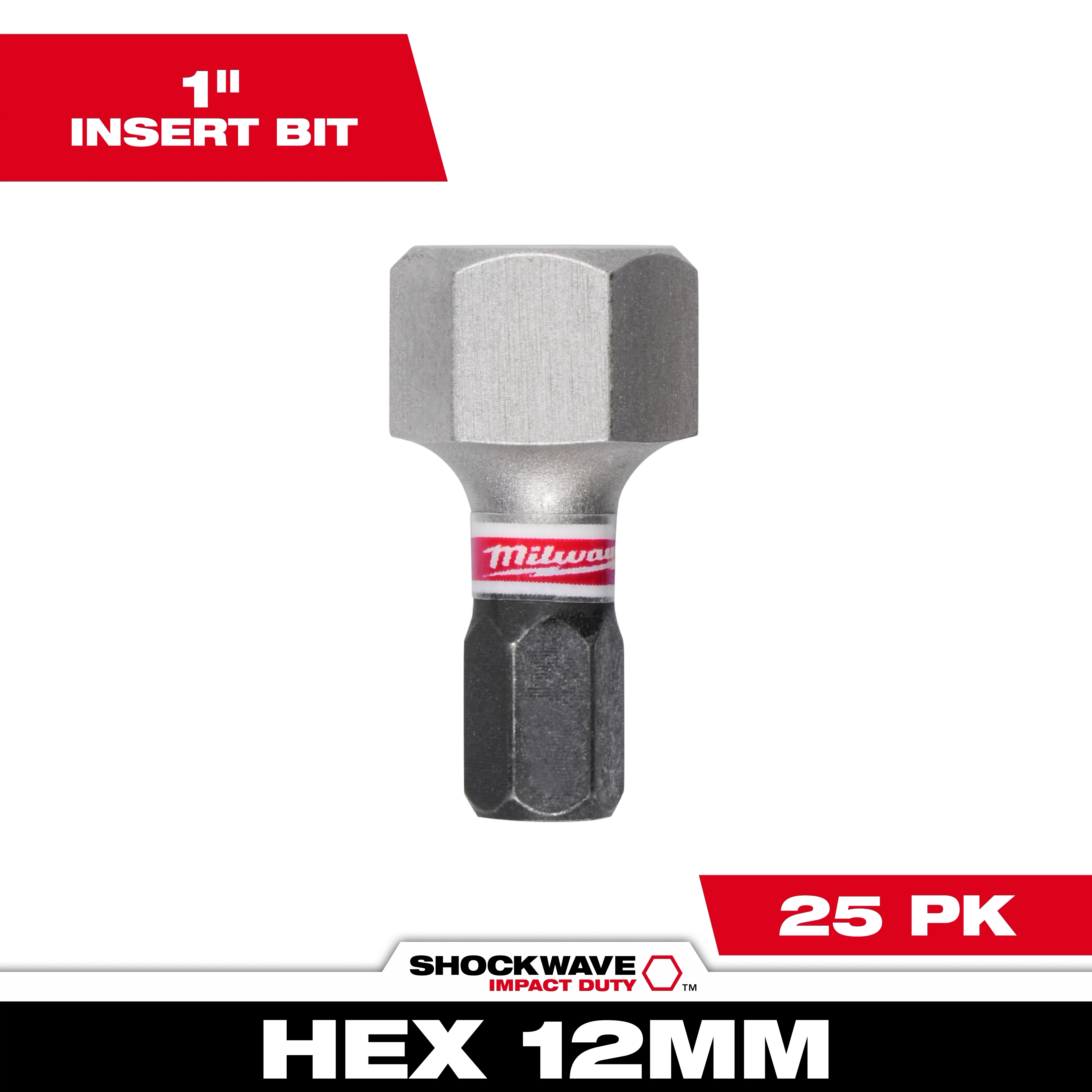 The image shows a SHOCKWAVE™ 1" Impact Duty Hex 12 MM Insert Bit Bulk, 25-pack. The bit is gray and black with a red Milwaukee branding, featuring a hexagonal tip. The product name, "1" Insert Bit" and "25 PK" are displayed in red and white text labels.