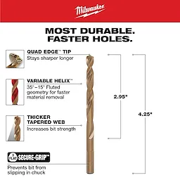 9/32 in. Cobalt Red Helix Drill Bit features a quad edge tip, a variable helix design, and a thicker tapered web for increased durability and faster holes. The bit includes a secure grip to prevent slipping in the chuck. Length dimensions are 2.95 inches and 4.25 inches.