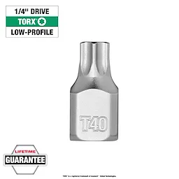 1/4" Drive T40 Low-Profile TORX Bit Socket in silver finish. Text "Lifetime Guarantee" at bottom. Text "TORX" and "LOW-PROFILE" on the side.