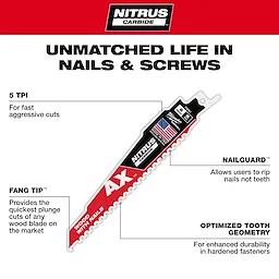 6" 5 TPI AX w/ NITRUS Carbide Teeth SAWZALL Blade for Wood with Nails details featuring fast cuts, Fang Tip, Nailguard, and optimized tooth geometry.