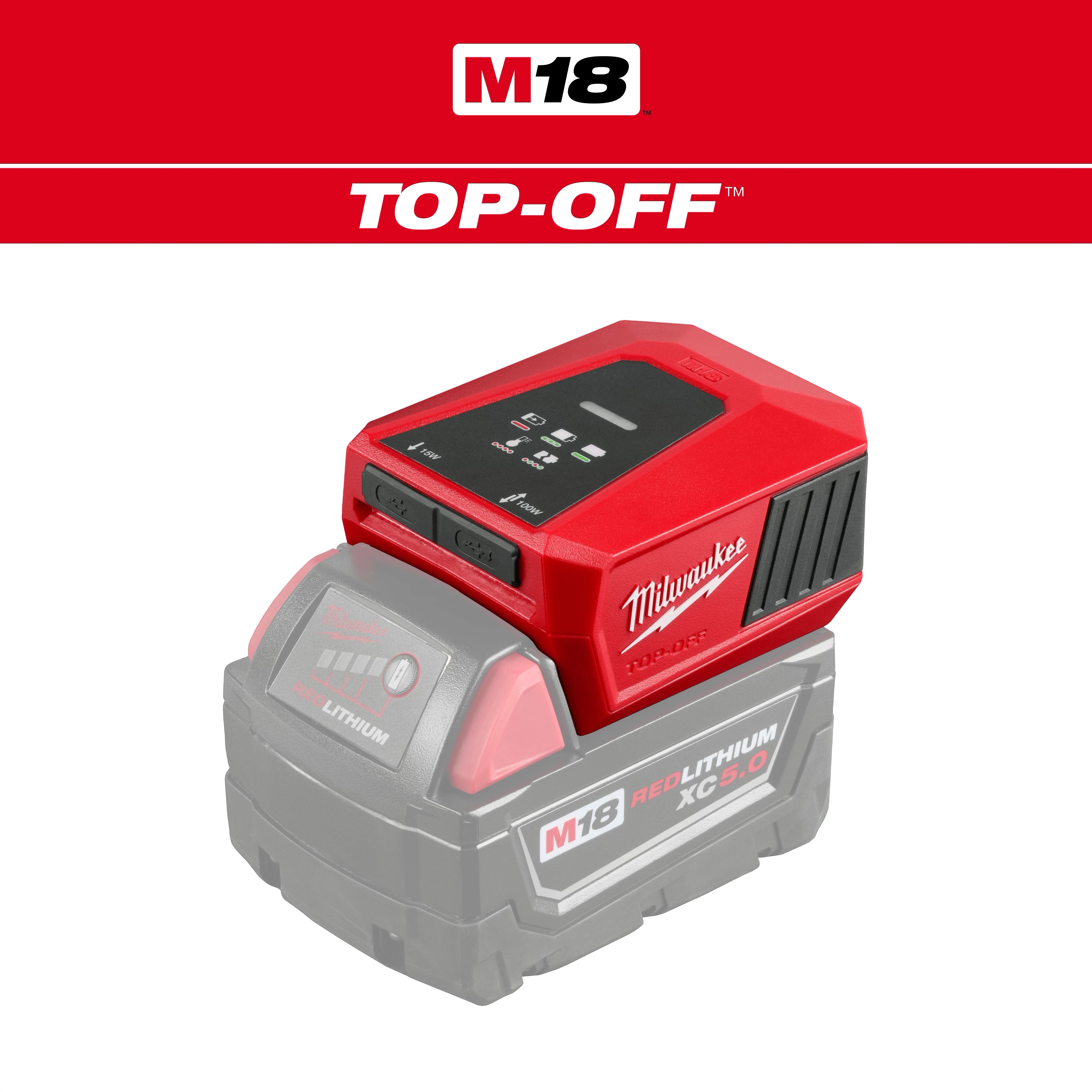 The M18™ TOP-OFF™ Charger & Power Supply is a red and black device with USB ports and indicator lights. It is shown attached to an M18 REDLITHIUM XC 5.0 battery.