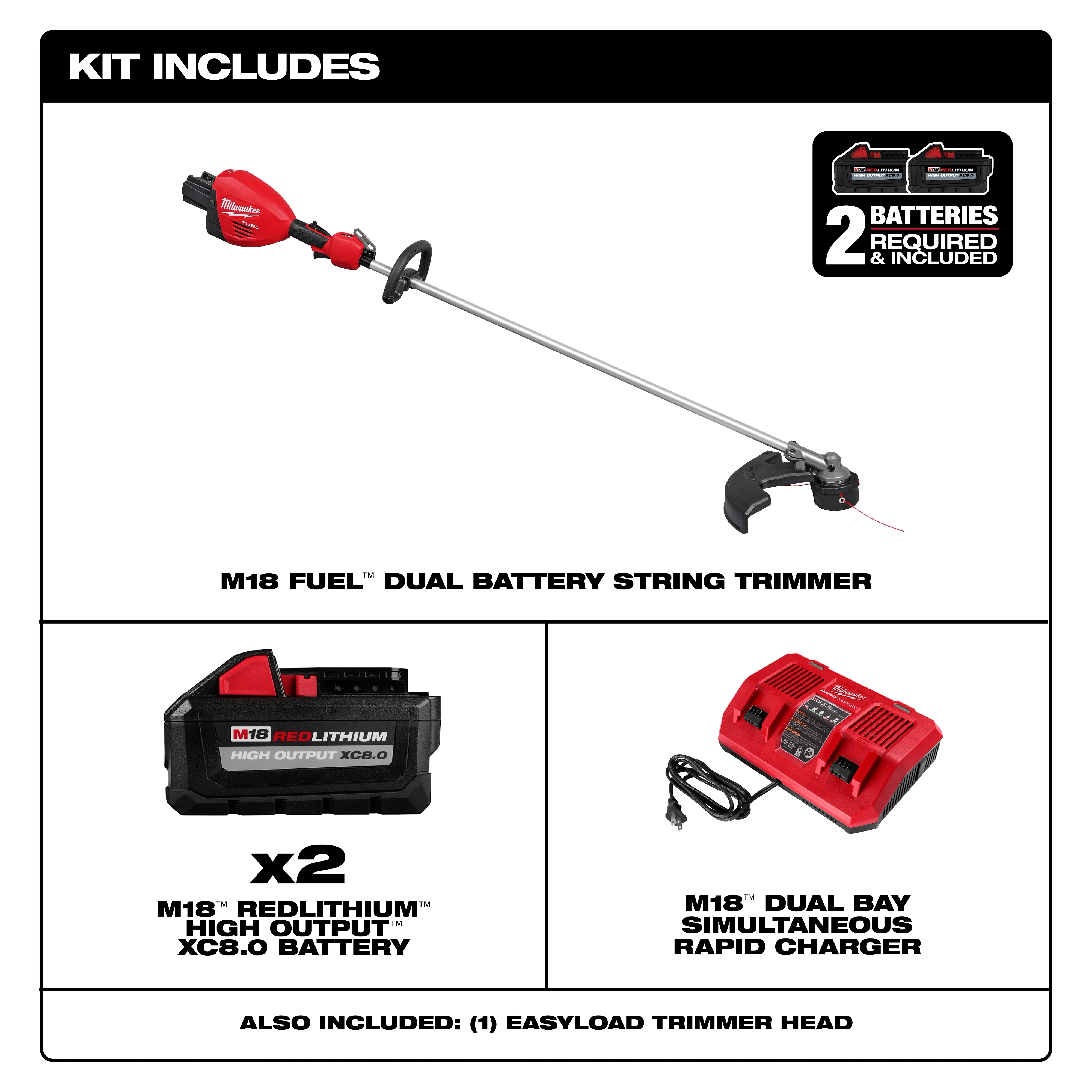 M18 FUEL 17” Dual Battery String Trimmer kit includes two high output XC8.0 batteries, a dual bay rapid charger, and an EasyLoad trimmer head.