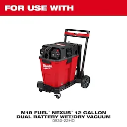 M18 Fuel Nexus 12 Gallon Dual Battery Wet/Dry Vacuum suitable for use with 2-1/2" vacuum accessories. Model 0930-22HD.