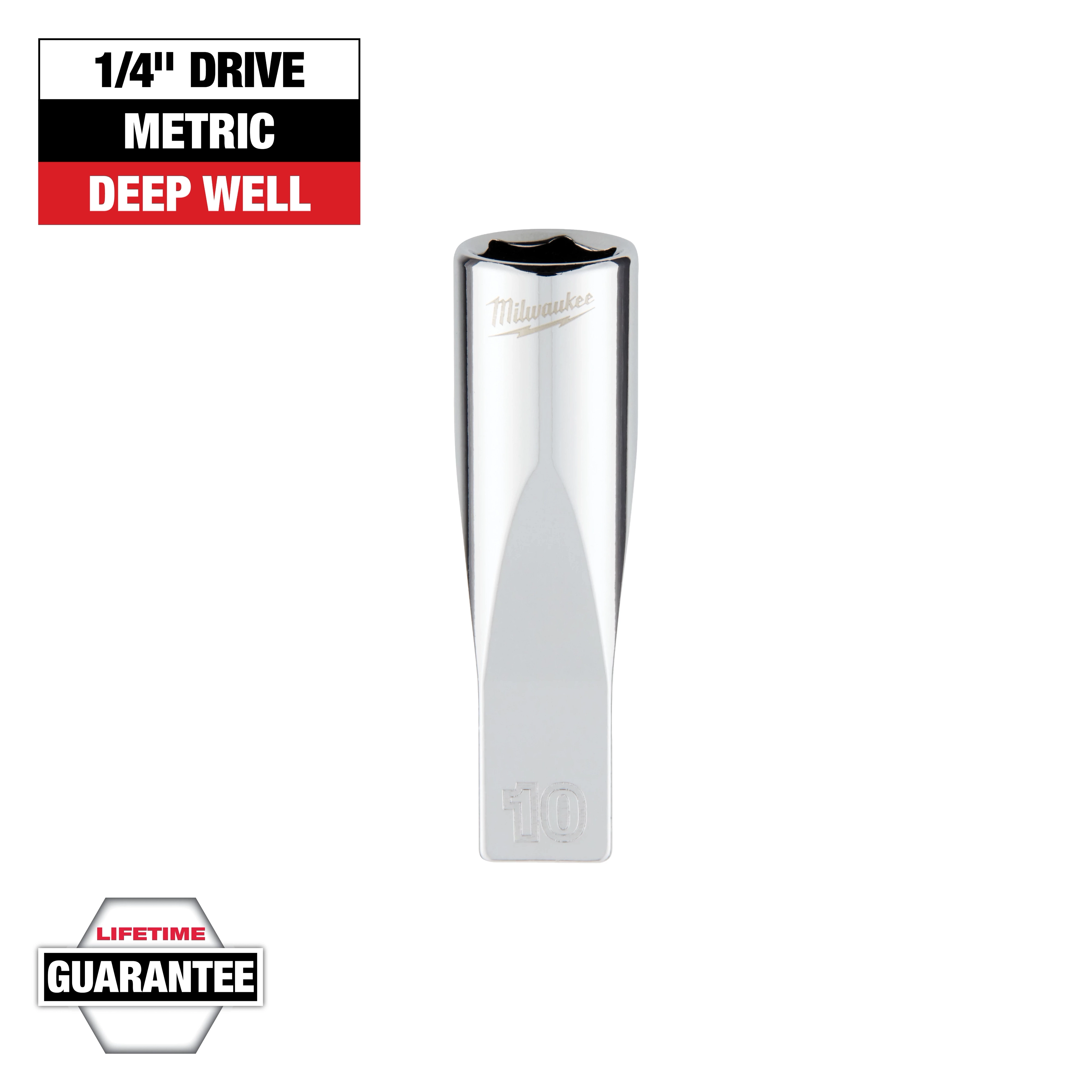 The image shows a Milwaukee 1/4" drive metric deep well socket with a 10mm marking, made of polished metal. The top-left corner has a label reading "1/4" Drive Metric Deep Well." A "Lifetime Guarantee" badge is in the bottom-left corner.