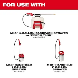 Image of three sprayers: an M18 4-gallon backpack sprayer with a switch tank, an M12 handheld 1-gallon sprayer, and an M12 handheld 2-gallon sprayer. The text reads "FOR USE WITH" in large, bold letters at the top. Each sprayer's model number is shown.