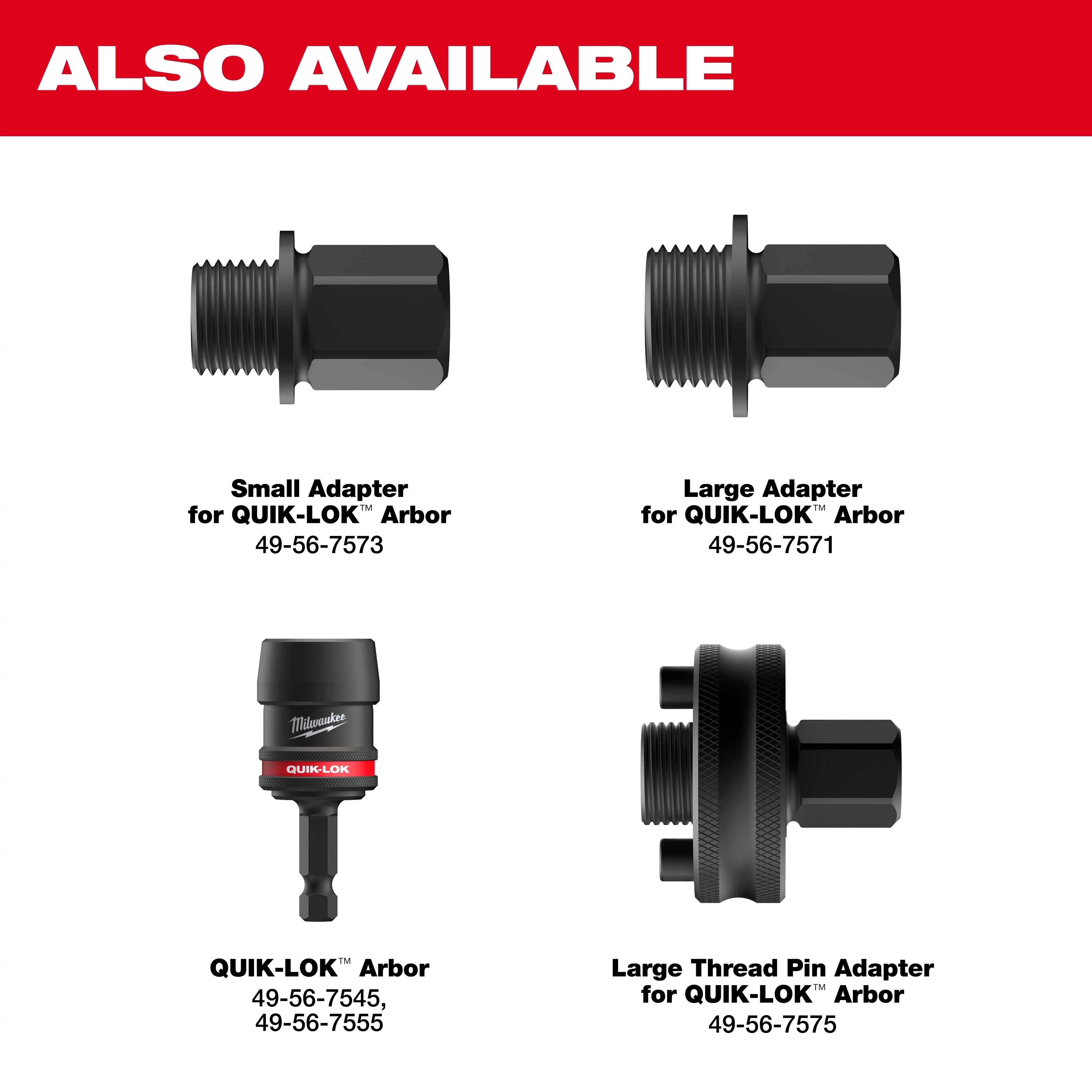 The image displays four adapters for QUIK-LOK™ arbors, including Small Adapter, Large Adapter, QUIC-LOK™ Arbor, and Large Thread Pin Adapter with their respective part numbers, 49-56-7573, 49-56-7571, 49-56-7545/49-56-7555, and 49-56-7575.