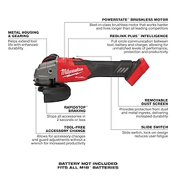 The M18 FUEL™ 4-1/2" / 5" Variable Speed Braking Grinder with Slide Switch Lock-On features a Powerstate™ brushless motor, Redlink Plus™ intelligence, RapidStop™ braking, a tool-free accessory change system, removable dust screen, and metal housing for enhanced durability. Battery not included; fits all M18™ batteries.