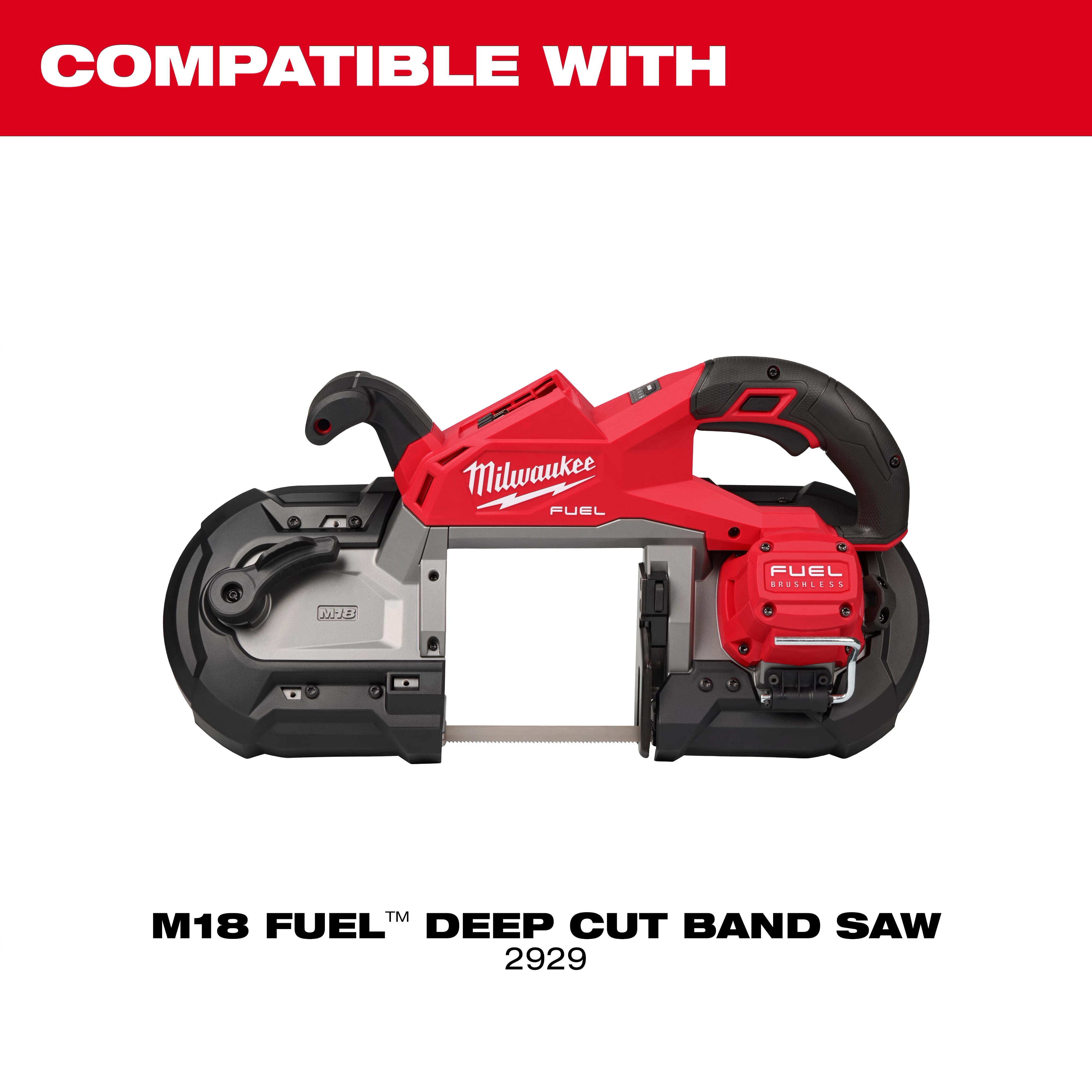 Image of a red and black Milwaukee-branded power tool, specifically the M18 FUEL™ Deep Cut Band Saw. The text "COMPATIBLE WITH" is above the image, and below it reads "M18 FUEL™ DEEP CUT BAND SAW 2929."