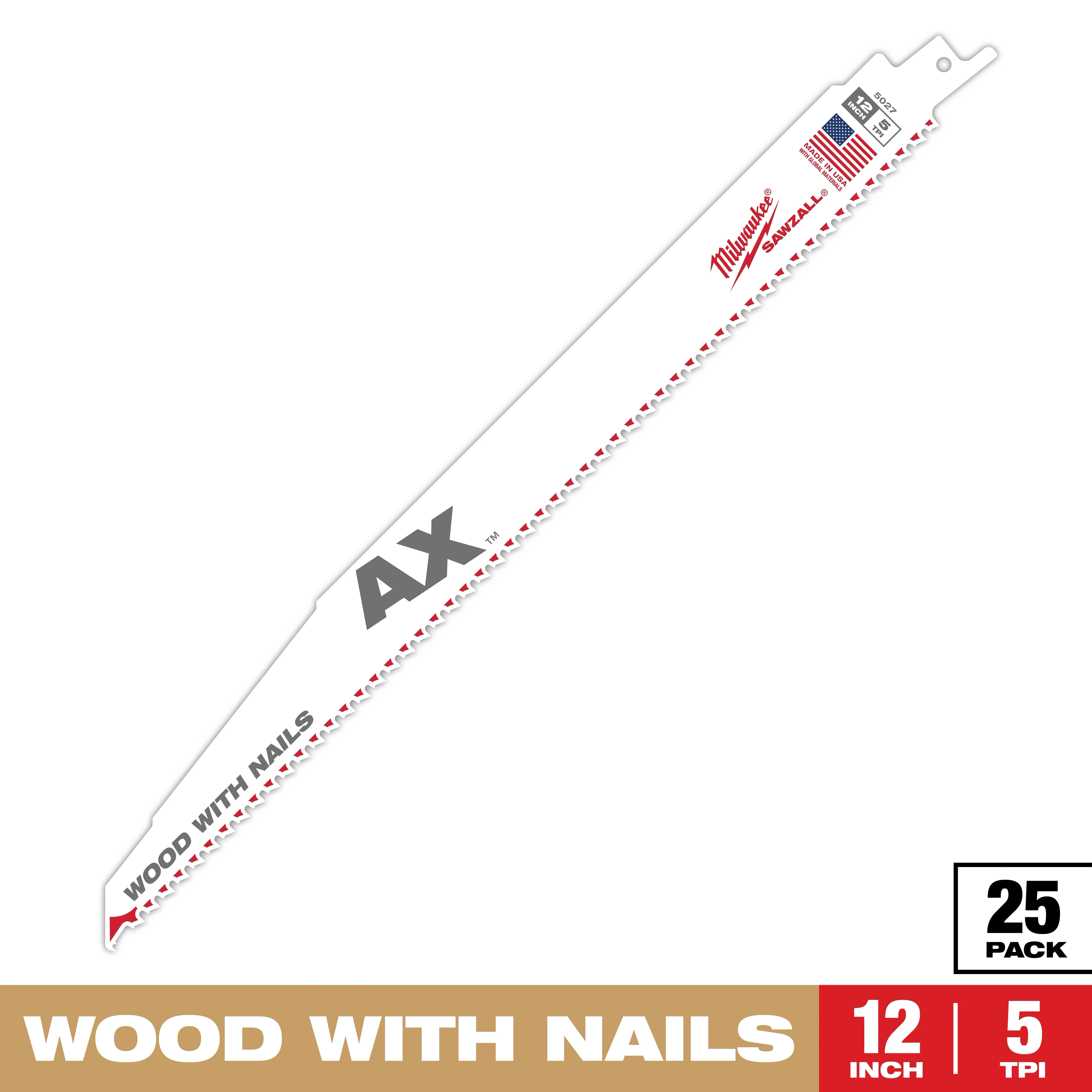 The Sawzall Bi-Metal Carbide woodcutting blade is designed for wood with nails. It has AX branding, measures 12 inches and has 5 teeth per inch. It is sold in a 25-pack, is made in the USA, and features red and white coloring with highlighted specifications.