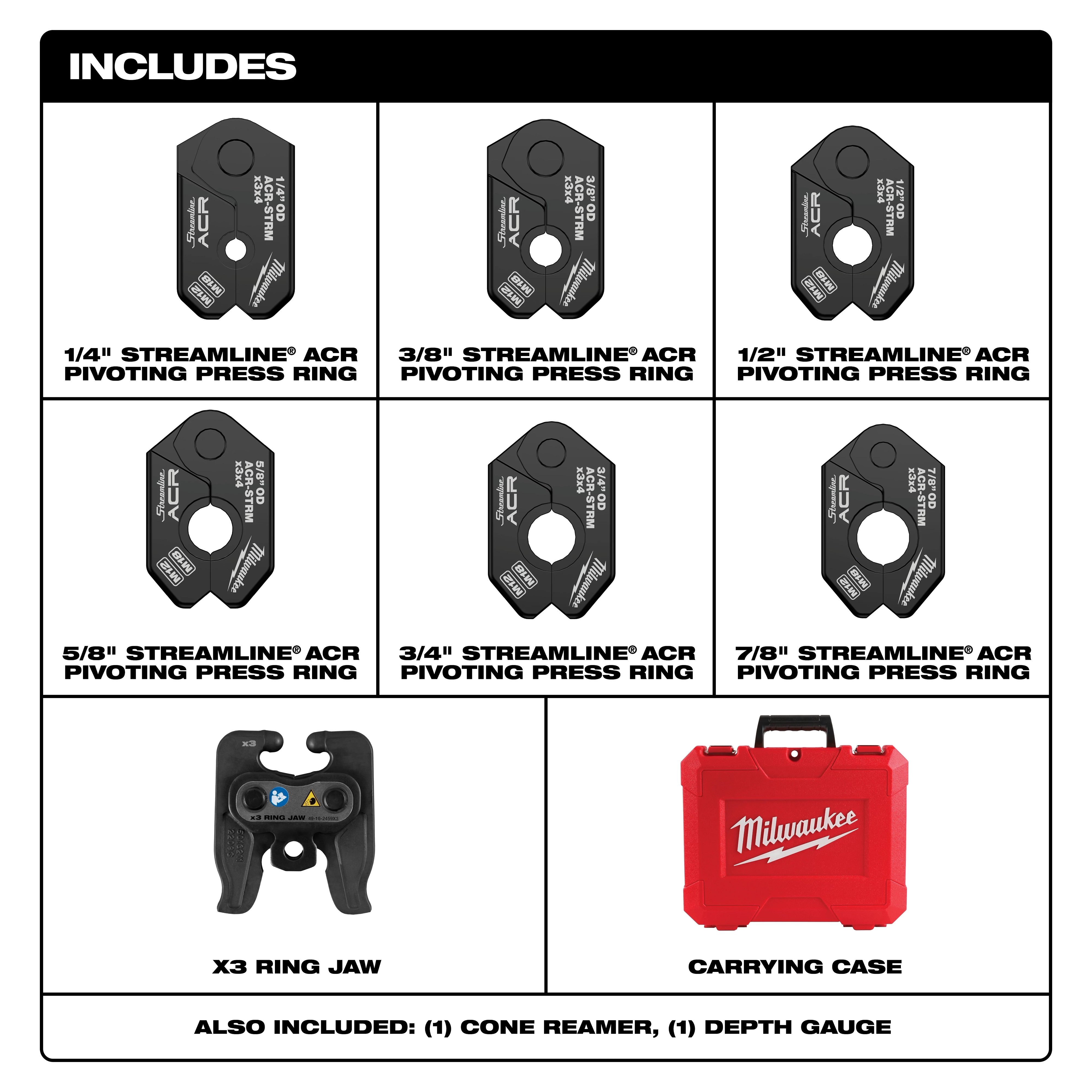 The 1/4" - 7/8" Streamline® ACR Pivoting Press Ring Kit for M12™ FORCE LOGIC™ Press Tool includes seven press rings (sizes 1/4" to 7/8"), X3 Ring Jaw, a red Milwaukee carrying case, one cone reamer, and one depth gauge.