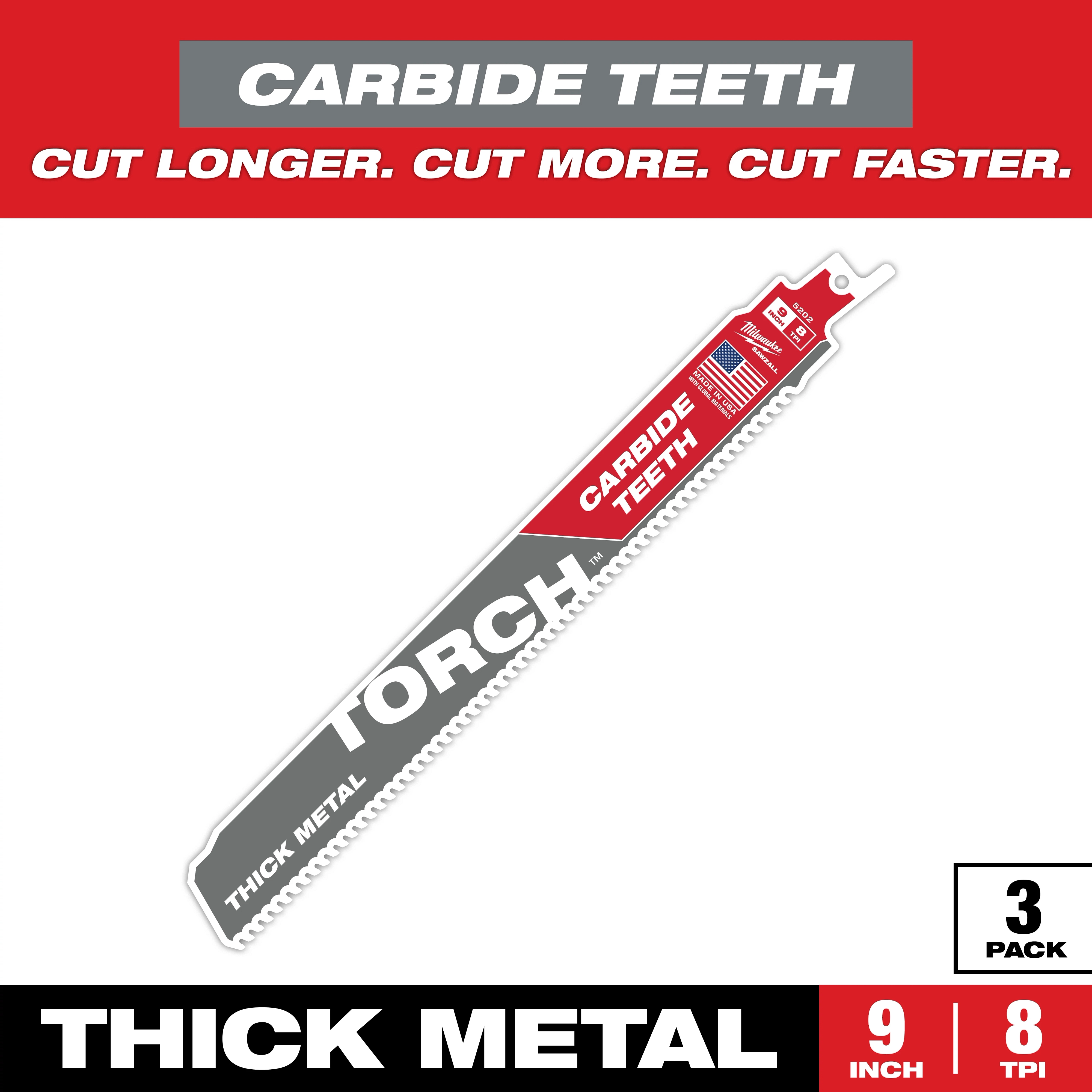 Sawzall Bi-Metal Carbide Primary Images product. Metal cutting blade with carbide teeth. Torch branding, designed for thick metal. Blade dimensions: 9 inches length, 8 TPI (teeth per inch). Pack size: 3 blades. Slogan: “Cut Longer. Cut More. Cut Faster.” Made in the USA.