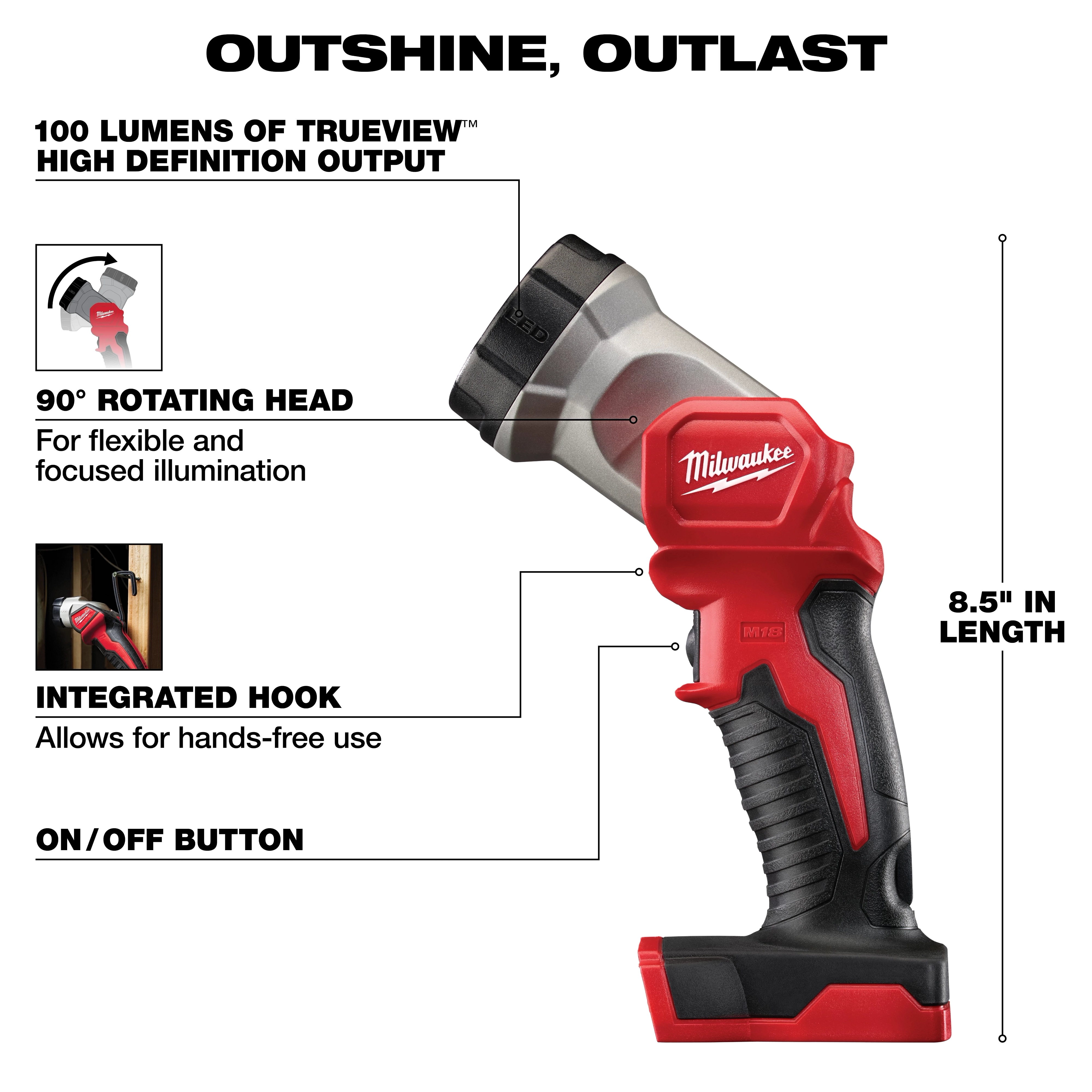 The M18 Cordless LITHIUM-ION 4-Tool Combo Kit features a flashlight with 100 lumens of TrueView High Definition output, a 90-degree rotating head, an integrated hook for hands-free use, and an on/off button. The flashlight measures 8.5 inches in length.