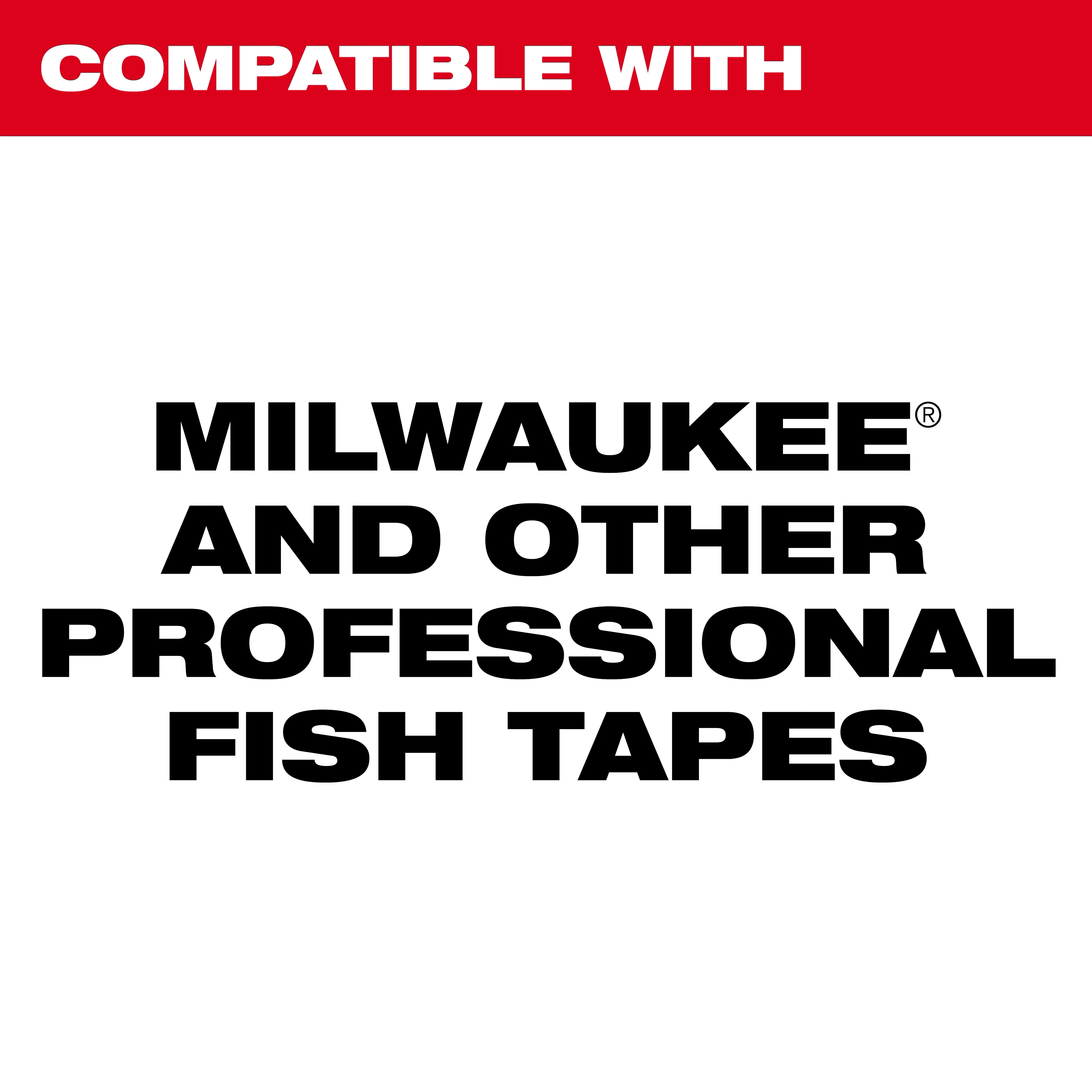 Compatible with Milwaukee and other professional fish tapes, 500' poly pull line, and 6,500' poly pull line.