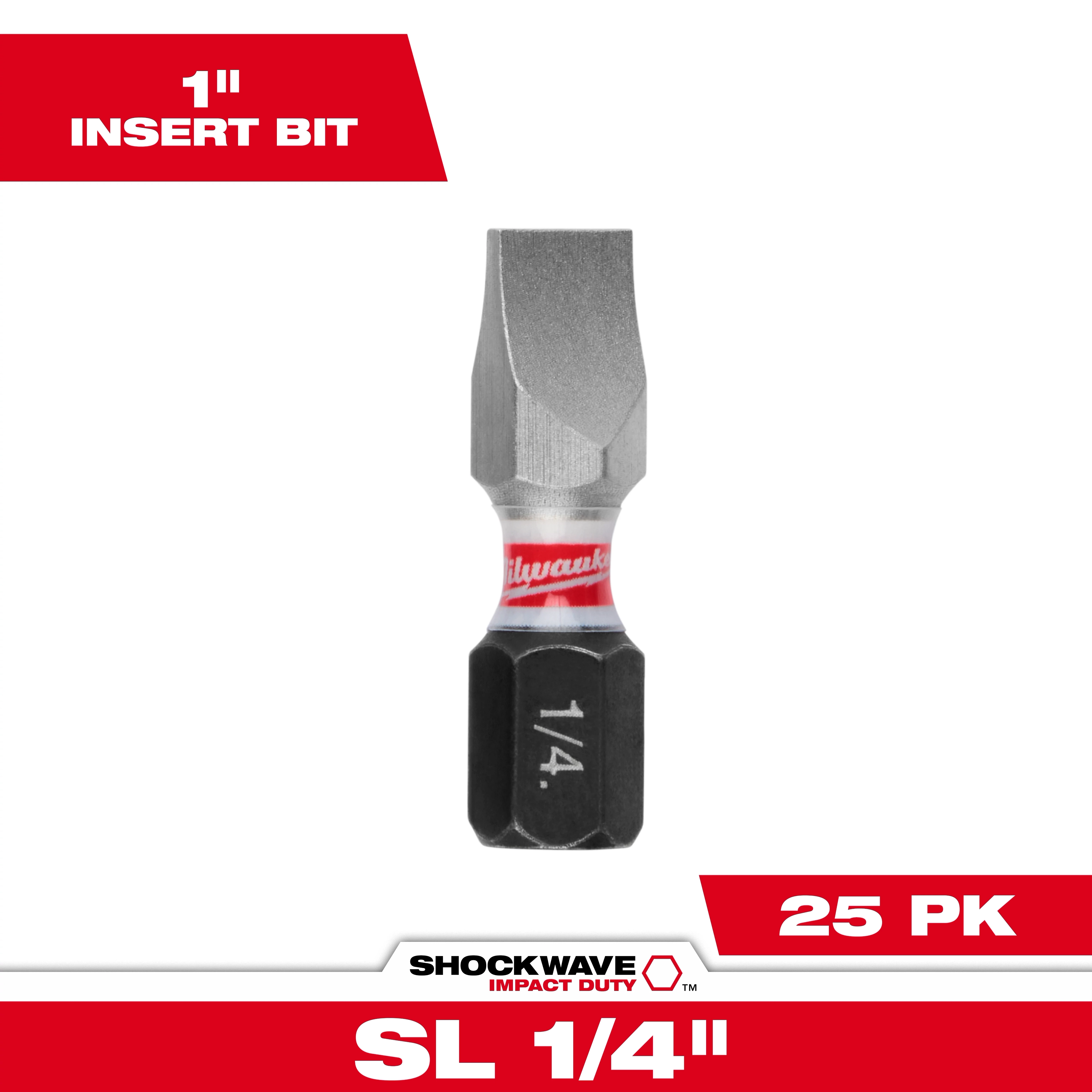 This image shows a SHOCKWAVE™ 1" Insert Bit SLOTTED 1/4" Bulk 25 pack. The bit has a slotted tip, a hexagonal base marked "1/4," and a red band with the word "Milwaukee." "1" Insert Bit" and "25 PK" are indicated in red at the top and bottom corners.