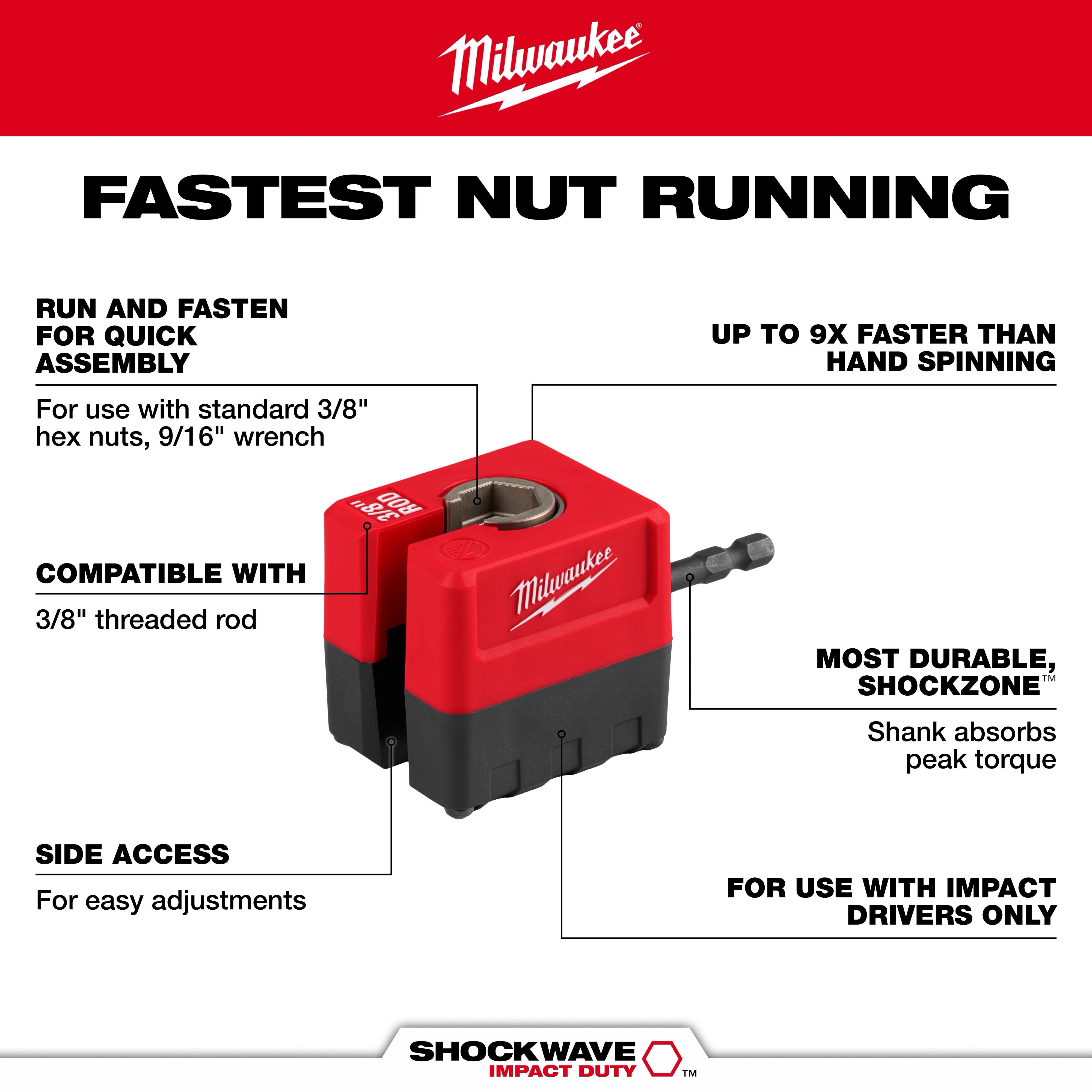 The SHOCKWAVE™ Impact Duty 3/8" Threaded Rod Nut Runner is a red and black tool designed for quick assembly on 3/8" hex nuts. Compatible with impact drivers, it offers side access for adjustments and is up to 9 times faster than hand spinning. Features durable SHOCKZONE™ shank.
