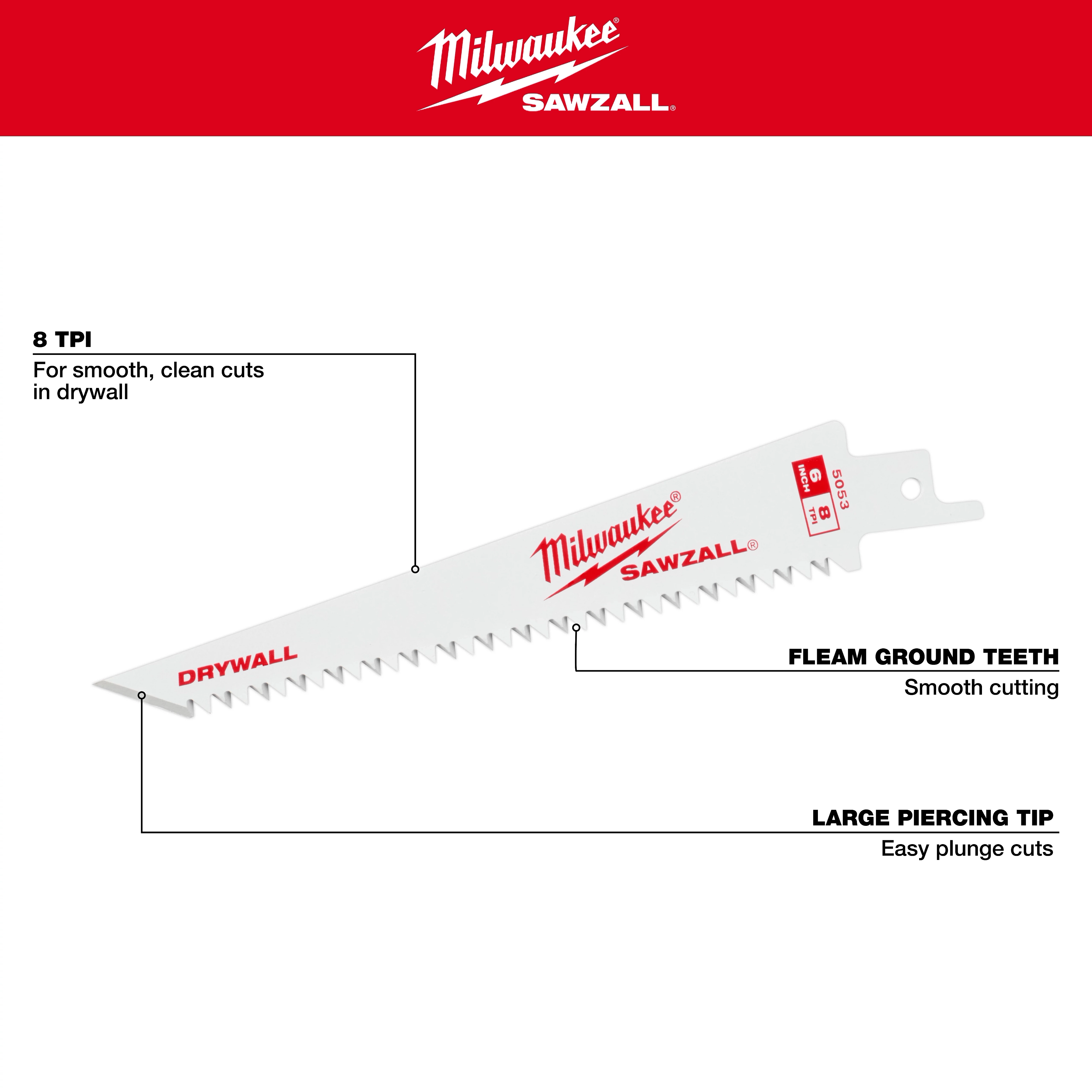 The Milwaukee 6" Drywall Sawzall Blade 3PK features fleam-ground teeth for smooth cuts, an 8 TPI design for clean drywall cuts, and a large piercing tip for easy plunge cuts. Its white blade has red Milwaukee branding and specifications printed on it.
