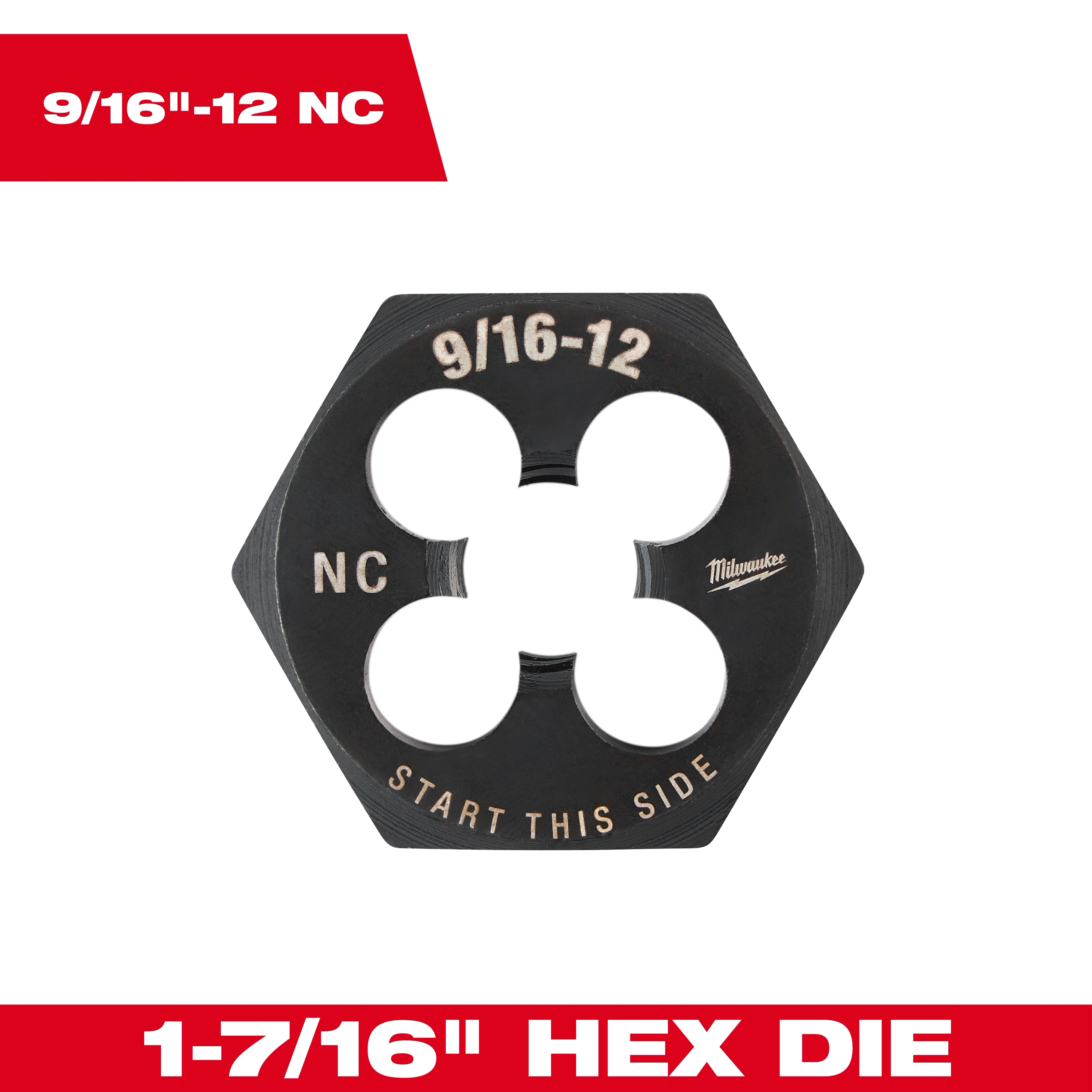 9/16"-12 NC 1-7/16" Hex Threading Die shown with “START THIS SIDE” text and hexagonal shape in the center.