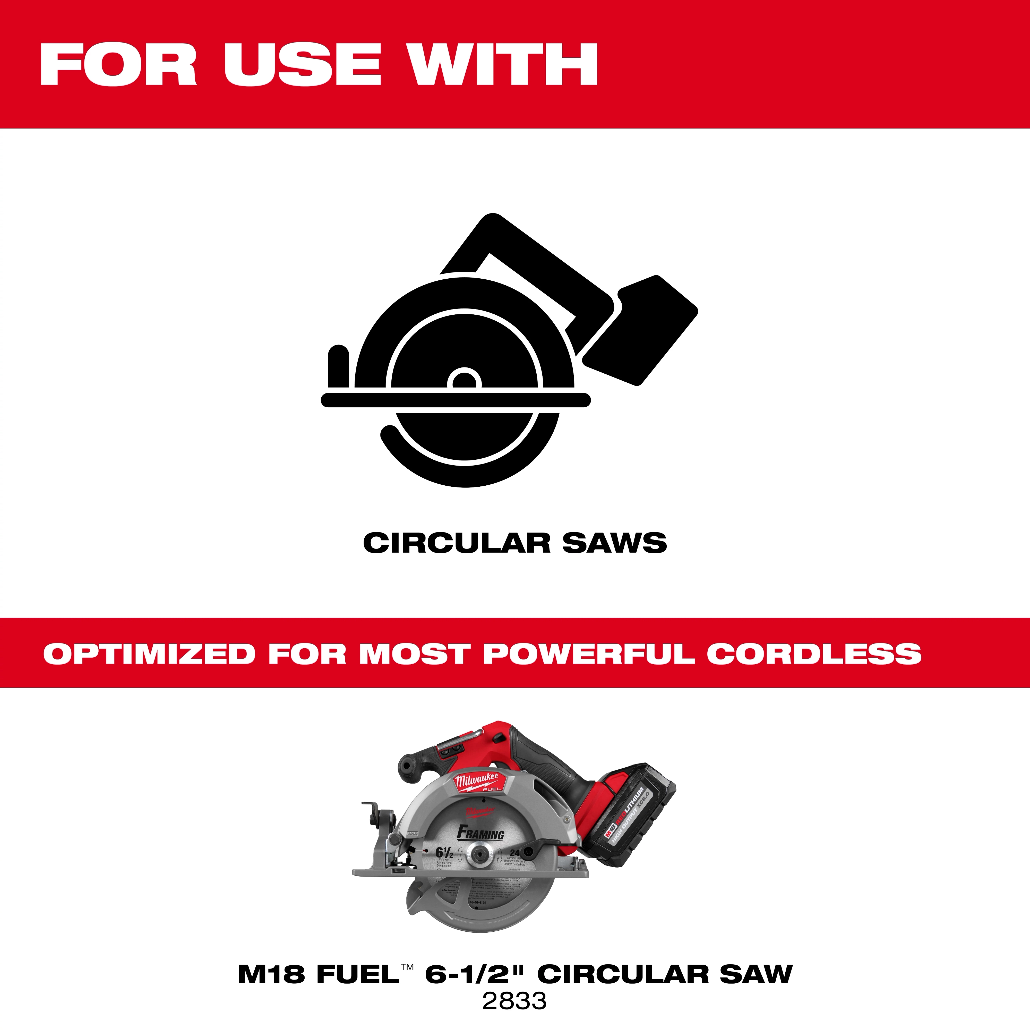 6-1/2” 24T Thick Kerf Framing Circular Saw Blade shown with a cordless circular saw illustration and text labels.