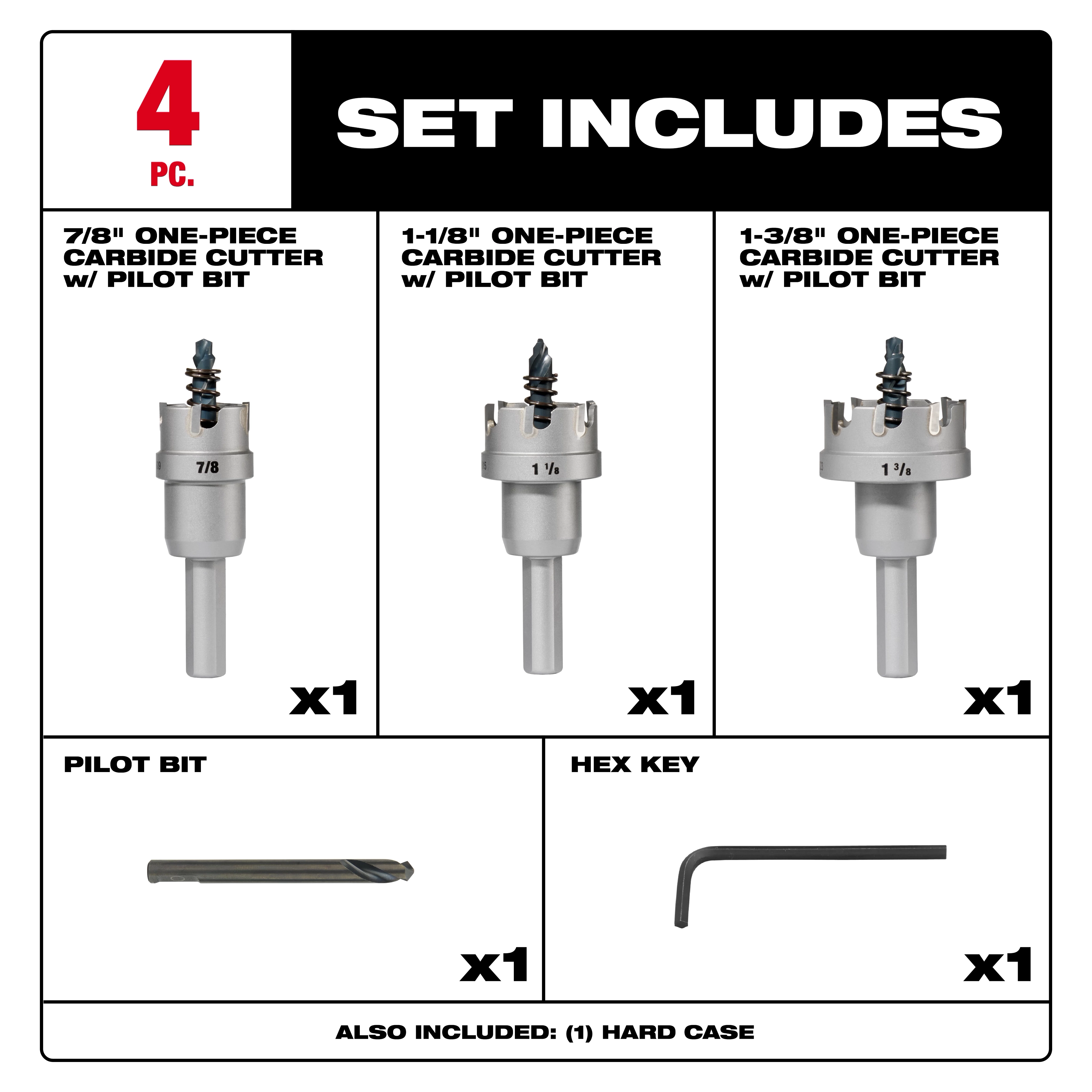 Image of a One-Piece Carbide Hole Cutter Set: 4PC. It includes three one-piece carbide cutters with pilot bits (7/8", 1-1/8", and 1-3/8"), one pilot bit, one hex key, and one hard case.