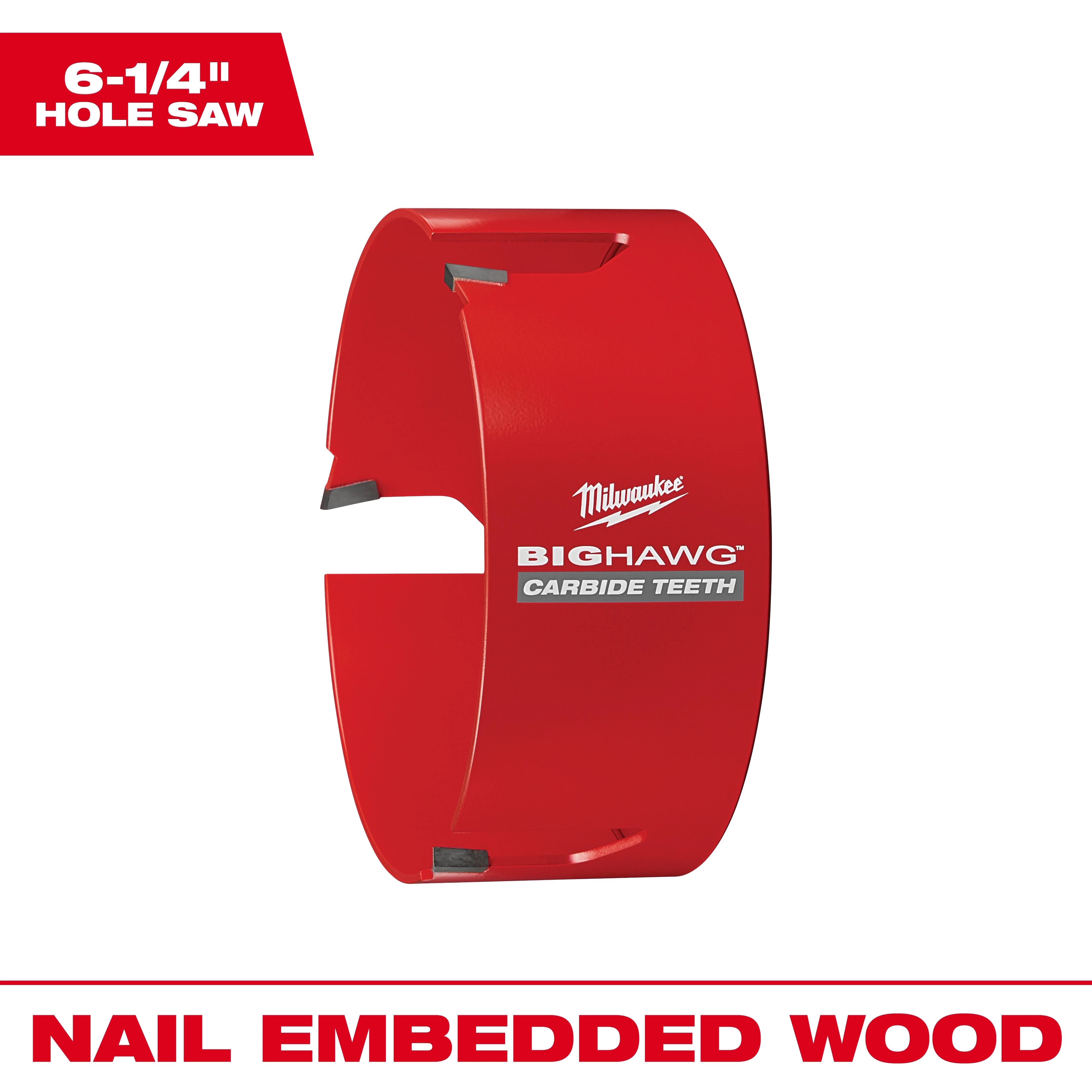 6-1/4" BIG HAWG with Carbide Teeth Hole Saw, red with visible carbide teeth, designed for drilling nail-embedded wood.