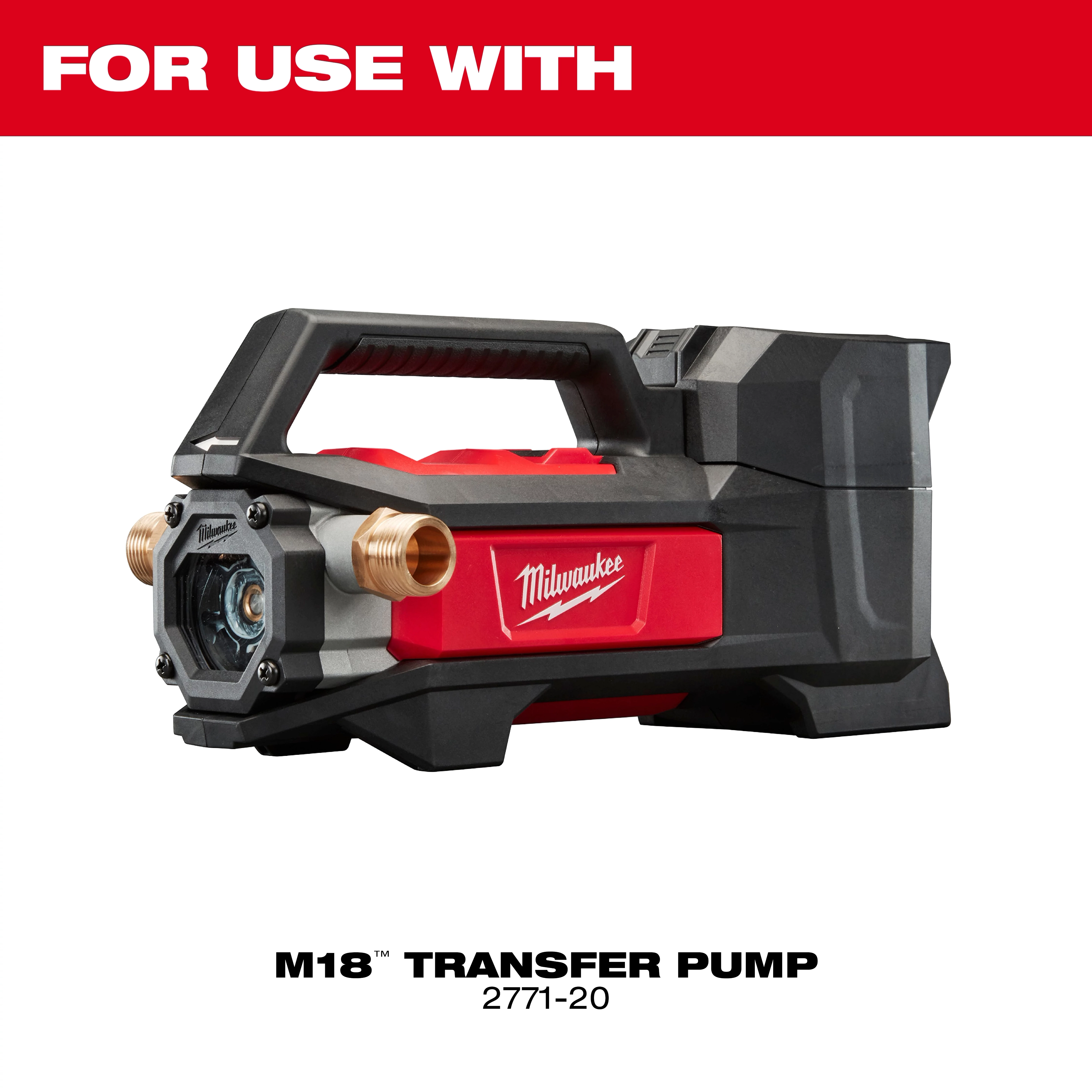 Milwaukee M18 Transfer Pump 2771-20 is a black and red portable water transfer pump featuring brass inlet and outlet connectors, a handle for easy carrying, and robust construction designed for efficient fluid movement. The product name and model number are displayed below the pump.
