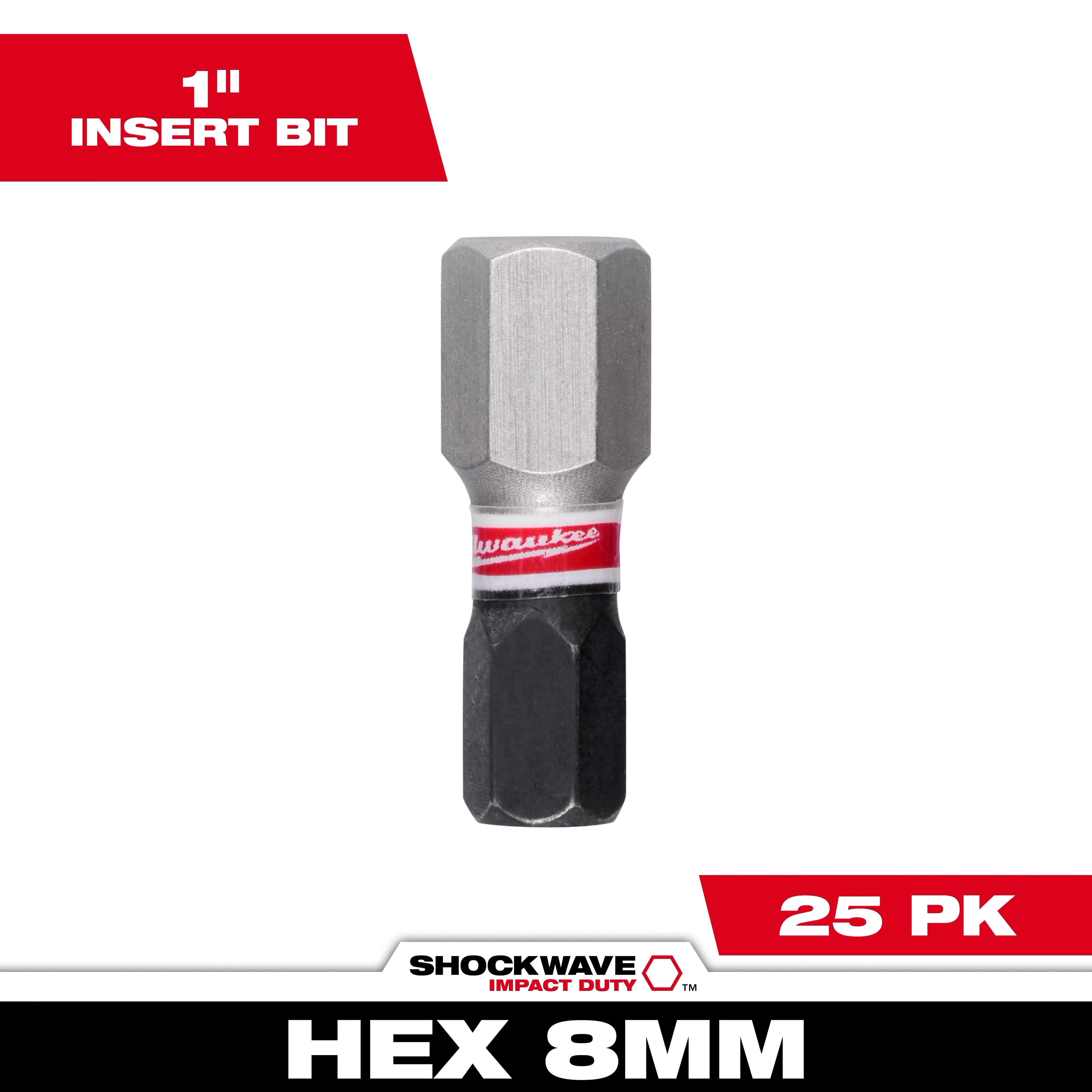The image shows a single SHOCKWAVE™ 1" Impact Duty Hex 8MM Insert Bit. It is gray and black with a red band. The product is available in a bulk pack of 25 pieces.