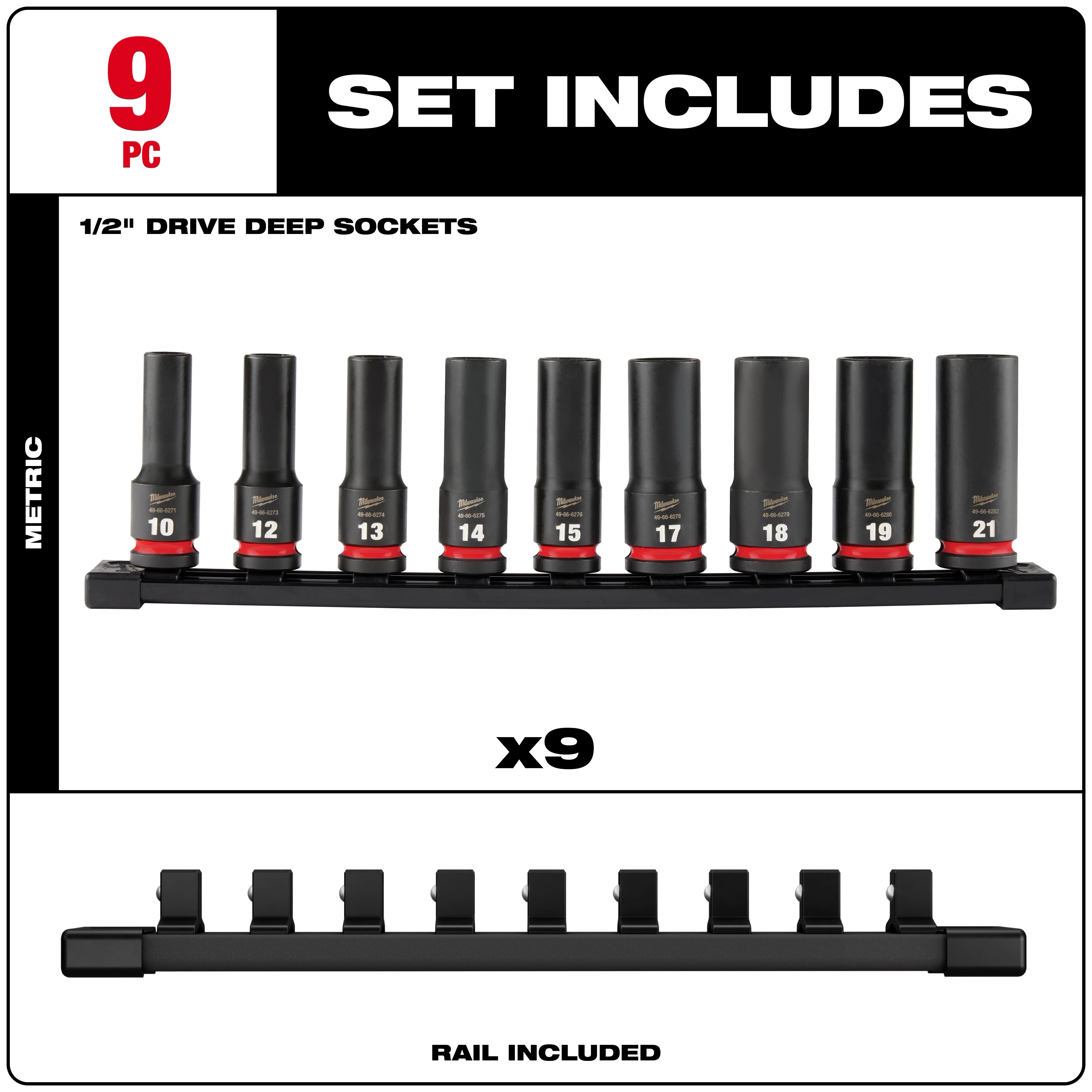 The Milwaukee 9-Piece 1/2-inch Drive Metric Deep Socket Set includes nine sockets sized 10mm to 21mm and a storage rail.
