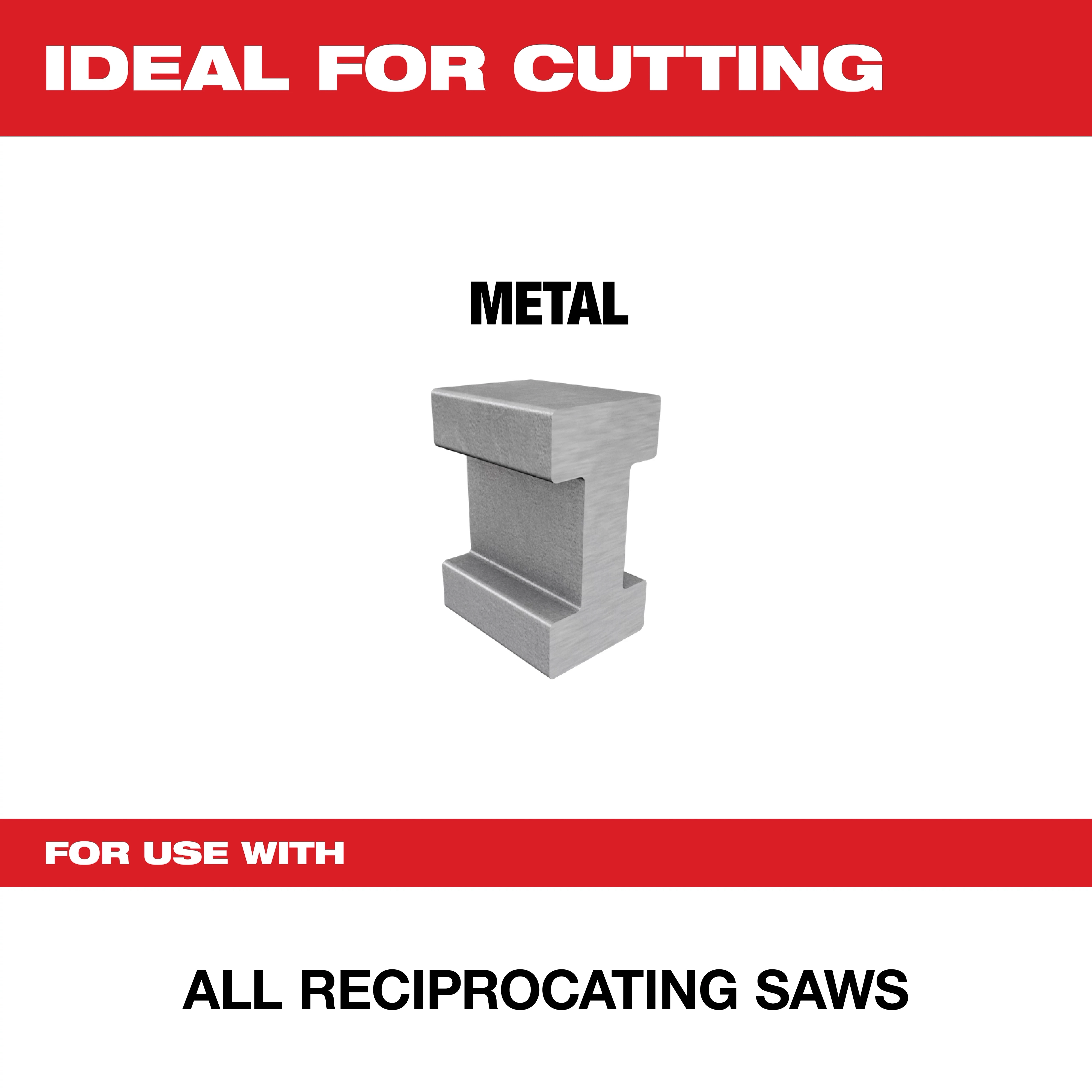 Ideal for cutting metal, this product is compatible with all reciprocating saws. The efficient design ensures versatile use for various metal cutting tasks.
